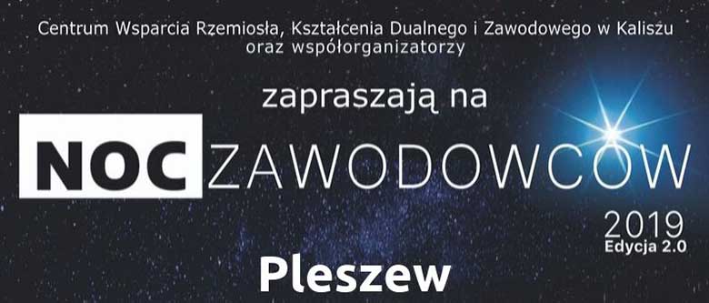 noc zawodowcow w Pleszewie