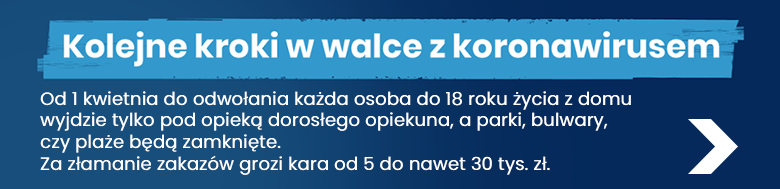 kolejne kroki w walce z koronawirusem od 01.04.2020 r.