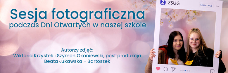 Sesja fotograficzna podczas Dni Otwartych w naszej szkole